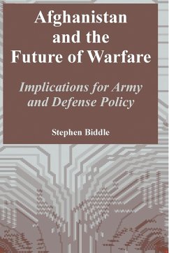 Afghanistan and the Future of Warfare - Biddle, Stephen