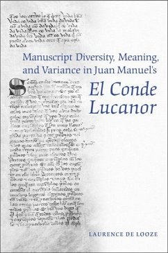 Manuscript Diversity, Meaning, and Variance in Juan Manuel's El Conde Lucanor - de Looze, Laurence N