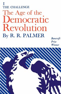 Age of the Democratic Revolution - Palmer, R. R.