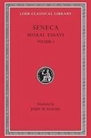 Moral Essays, Volume I - Seneca