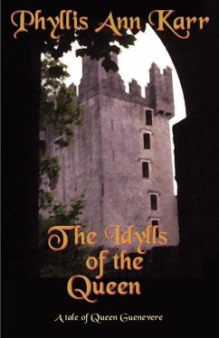 The Idylls of the Queen - Karr, Phyllis Ann