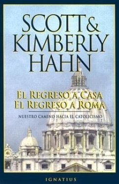 El Regreso a Casa, El Regreso a Roma - Hahn, Kimberly; Hahn, Scott