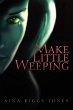 Make Little Weeping - Bild 1