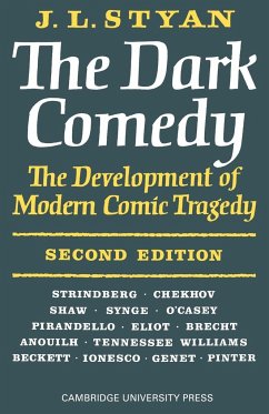 The Dark Comedy - Styan, J. L.; Styan