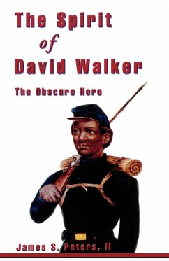 The Spirit of David Walker - Peters, James S.