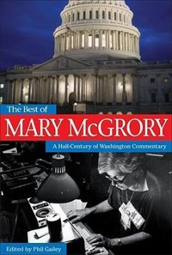 The Best of Mary McGrory - McGrory, Mary; Gailey, Phil
