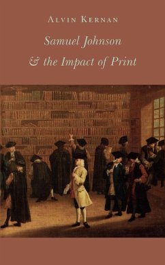 Samuel Johnson and the Impact of Print - Kernan, Alvin B.