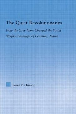 The Quiet Revolutionaries - Hudson, Susan