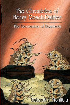 The Chronicles of Henry Roach-Dairier - Frontiera, Deborah K.