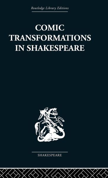 Comic Transformations in Shakespeare