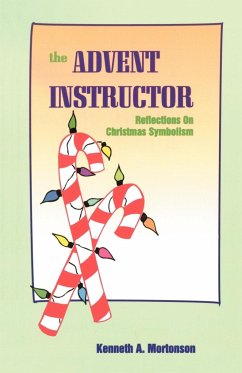 THE ADVENT INSTRUCTOR - Mortonson, Kenneth A