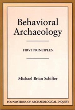 Behavioral Archaeology - Schiffer, Michael Brian