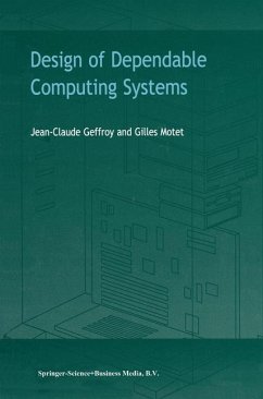 Design of Dependable Computing Systems - Geffroy, J. C.;Motet, Gilles