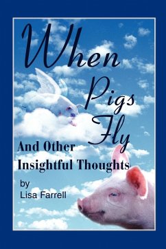 When Pigs Fly - Farrell, Lisa G.