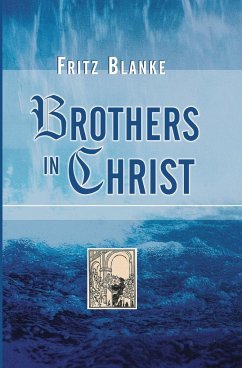 Brothers in Christ - Blanke, Fritz