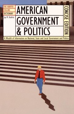 The HarperCollins Dictionary of American Government and Politics - Shafritz, Jay M Jr