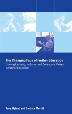 The Changing Face of Further Education - Hyland, Terry; Merrill, Barbara