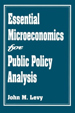 Essential Microeconomics for Public Policy Analysis - Levy, John M.