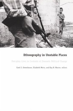 Ethnography in Unstable Places - Mertz, Elizabeth / Warren, Kay B.