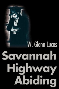 Savannah Highway Abiding - Lucas, W. Glenn