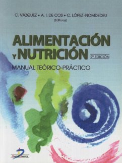 Alimentación y nutrición : manual teórico práctico - Vázquez Martínez, C.; Cos Blanco, Ana Isabel; López Nomdedeu, Consuelo