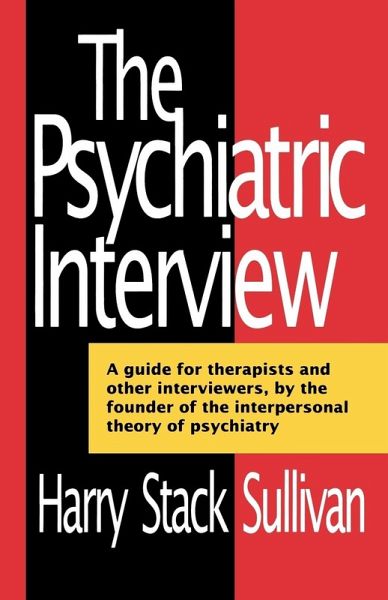The Psychiatric Interview The Psychiatric Interview