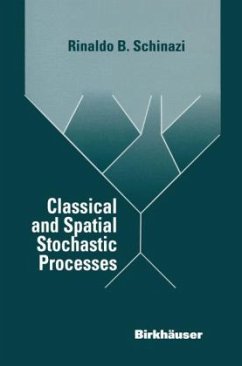 Classical and Spatial Stochastic Processes - Schinazi, Rinaldo B.