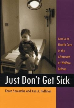 Just Don't Get Sick - Seccombe, Karen; Hoffman, Kim A