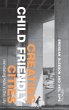 Creating Child Friendly Cities - Bild 1