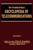 The Froehlich/Kent Encyclopedia of Telecommunications