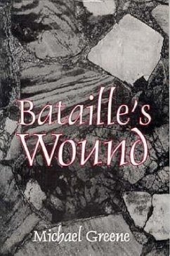 Bataille's Wound - Greene, Michael