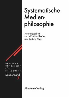 Systematische Medienphilosophie - Sandbothe, Mike / Nagl, Ludwig (Hgg.)