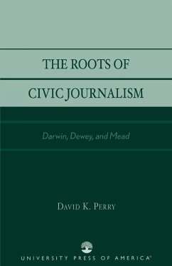 The Roots of Civic Journalism - Perry, David K.
