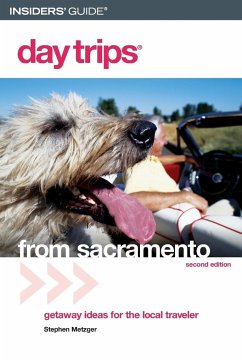 Day Trips® from Sacramento - Metzger, Stephen