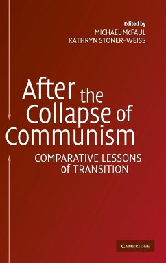 After the Collapse of Communism - McFaul, Michael / Stoner-Weiss, Kathryn (eds.)