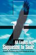 All Eagles Are Supposed to Soar - Bild 1