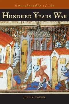Encyclopedia of the Hundred Years War - Wagner, John