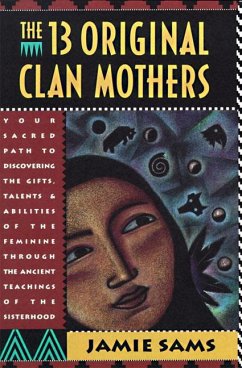 The Thirteen Original Clan Mothers - Sams, Jamie