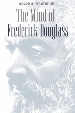 The Mind of Frederick Douglass - Martin Jr., Waldo E.
