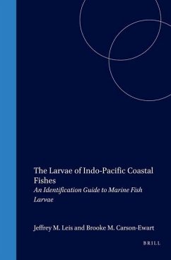 The Larvae of Indo-Pacific Coastal Fishes