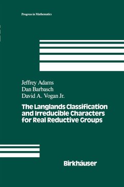 The Langlands Classification and Irreducible Characters for Real Reductive Groups - Adams, J.;Barbasch, D.;Vogan, D. A.