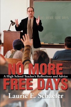 No More Free Days - Schaefer, Laurie E.