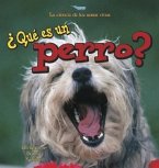 ¿Qué Es Un Perro? (What Is a Dog?)