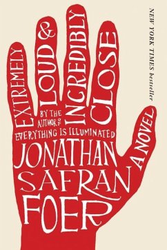 Extremely Loud and Incredibly Close - Foer, Jonathan Safran