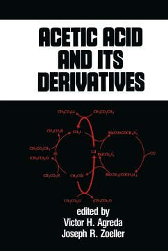 Acetic Acid and its Derivatives - Agreda, Victor H. / Zoeller, Joseph R. (eds.)