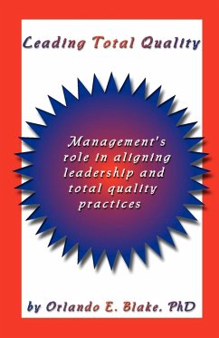 Leading Total Quality - Blake, Orlando E.