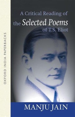 A Critical Reading of the Selected Poems of T.S. Eliot - Jain, Manju