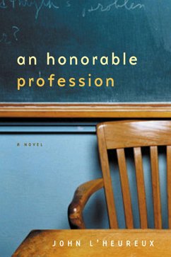 An Honorable Profession - L'Heureux, John