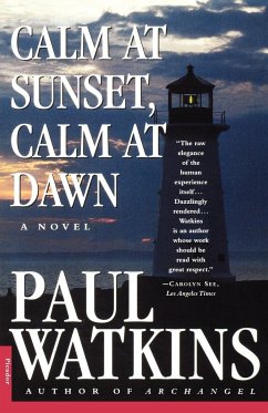 Calm at Sunset, Calm at Dawn - Watkins, Paul