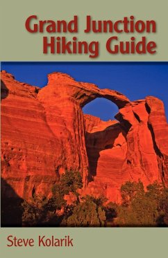 Grand Junction Hiking Guide - Kolarik, Steve